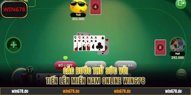 Các bước thử sức với Tiến lên miền Nam online